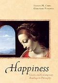 Book Happiness: Classic and Contemporary Readings in Philosophy free