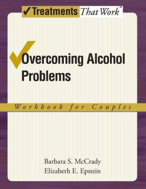 Book Overcoming Alcohol Problems: A Couples-Focused Program (Treatments That Work) free