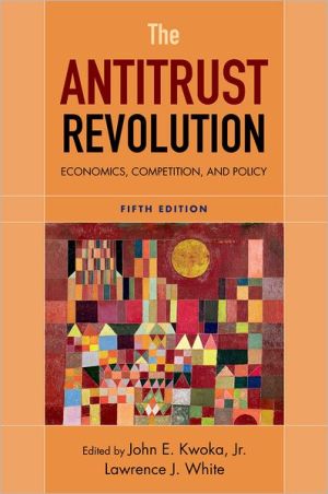 Book The Antitrust Revolution: Economics, Competition, and Policy, 5th Edition free
