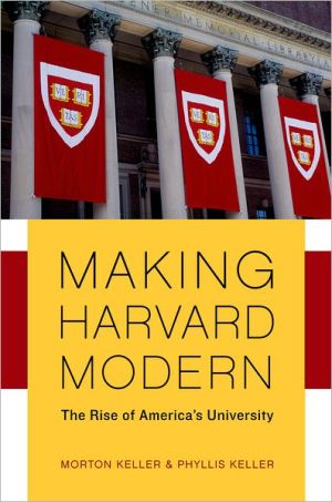 Book Making Harvard Modern: The Rise of America's University free