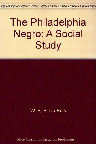 Book The Philadelphia Negro: A Social Study free