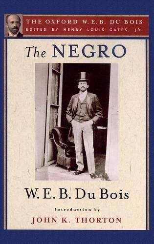 Book The Negro (The Oxford W. E. B. Du Bois) free