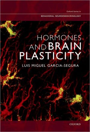 Book Hormones and Brain Plasticity (Oxford Series in Behavioral Neuroendocrinology) free