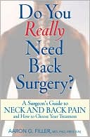 Book Do You Really Need Back Surgery?: A Surgeon's Guide to Back and Neck Pain and How to Choose Your Treatment free