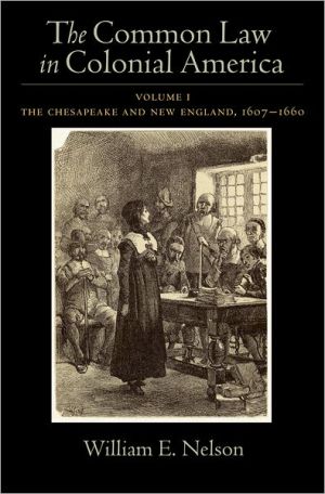 Book The Common Law in Colonial America, Vol. 1: The Chesapeake and New England 1607-1660 free