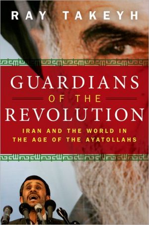 Book Guardians of the Revolution: Iran and the World in the Age of the Ayatollahs free