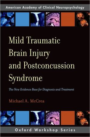 Book Mild Traumatic Brain Injury and Postconcussion Syndrome: The New Evidence Base for Diagnosis and Treatment (AACN Workshop Series) free