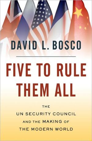 Book Five to Rule Them All: The UN Security Council and the Making of the Modern World free