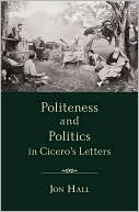 Book Politeness and Politics in Cicero's Letters free