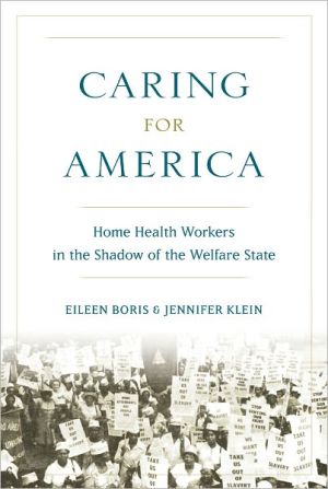 Book Caring for America: Home Health Workers in the Shadow of the Welfare State free