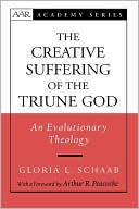 Book The Creative Suffering of the Triune God: An Evolutionary Theology (AAR ACADEMY SER) free