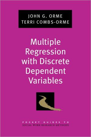 Book Multiple Regression with Discrete Dependent Variables (Pocket Guide to Social Work Research Methods) free