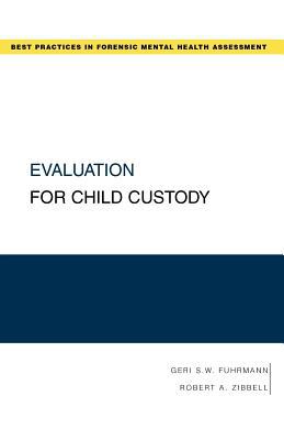 Book Evaluation for Child Custody (Best Practices for Forensic Mental Health Assessments) free