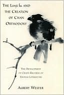 Book The Linji Lu and the Creation of Chan Orthodoxy: The Development of Chan's Records of Sayings Literature free