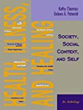 Book Health, Illness, and Healing: Society, Social Context, and Self: An Anthology free