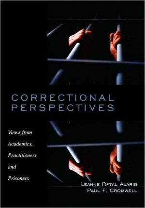 Book Correctional Perspectives: Views from Academics, Practitioners, and Prisoners free
