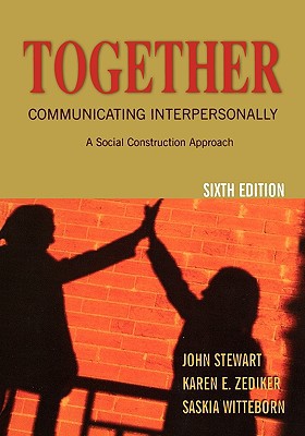 Book Together: Communicating Interpersonally: A Social Construction Approach free
