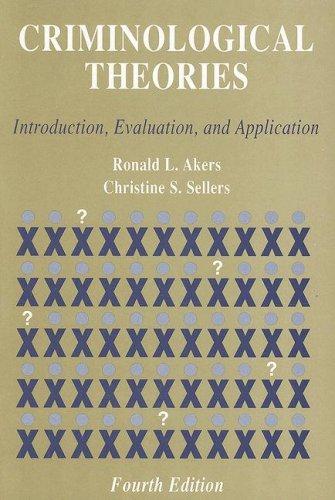 Book Criminological Theories: Introduction, Evaluation, and Application free
