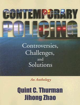 Book Contemporary Policing: Controversies, Challenges, and Solutions: An Anthology free