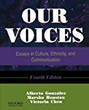 Book Our Voices: Essays in Culture, Ethnicity, and Communication, 4th Edition free
