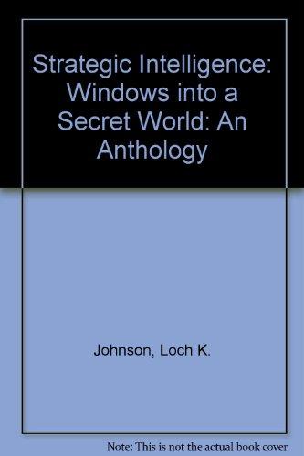 Book Strategic Intelligence: Windows into a Secret World: An Anthology free