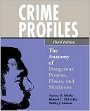 Book Crime Profiles: The Anatomy of Dangerous Persons, Places, and Situations free