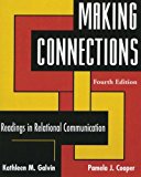 Book Making Connections: Readings in Relational Communication free