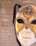 Book Symbols, Selves, and Social Reality: A Symbolic Interactionist Approach to Social Psychology and Sociology free