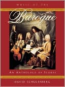 Book Music of the Baroque: An Anthology of Scores free