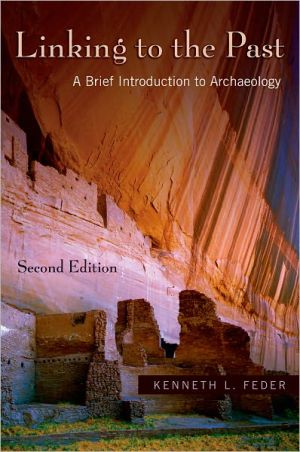 Book Linking to the Past: A Brief Introduction to Archaeology free