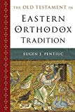 Book The Old Testament in Eastern Orthodox Tradition free