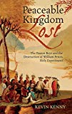 Book Peaceable Kingdom Lost: The Paxton Boys and the Destruction of William Penn's Holy Experiment free