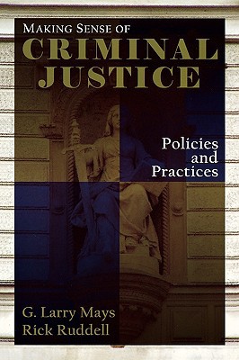 Book Making Sense of Criminal Justice: Policies and Practices free