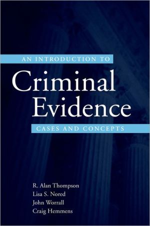 Book An Introduction to Criminal Evidence: Cases and Concepts free