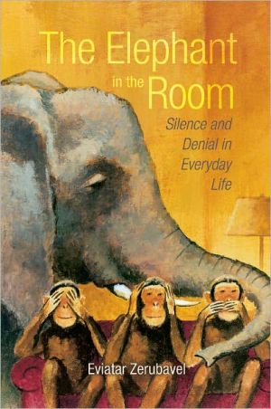 Book The Elephant in the Room: Silence and Denial in Everyday Life free