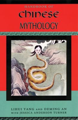 Book Handbook of Chinese Mythology (Handbooks of World Mythology) free