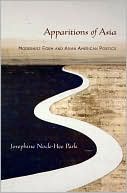Book Apparitions of Asia: Modernist Form and Asian American Poetics free