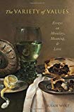 Book The Variety of Values: Essays on Morality, Meaning, and Love free
