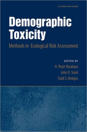 Book Demographic Toxicity: Methods in Ecological Risk Assessment (with CD-ROM) free