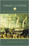Book Parade of Faiths: Immigration and American Religion (Religion in American Life) free