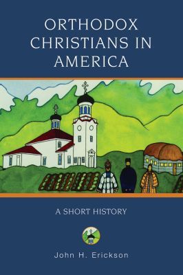 Book Orthodox Christians in America: A Short History (Religion in American Life) free