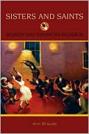 Book Sisters and Saints: Women and American Religion (Religion in American Life) free