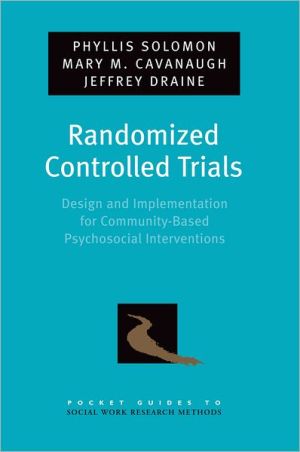 Book Randomized Controlled Trials: Design and Implementation for Community-Based Psychosocial Interventions (Pocket Guide to Social Work Research Methods) free