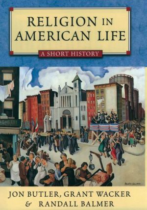 Book Religion in American Life: A Short History Updated Edition free