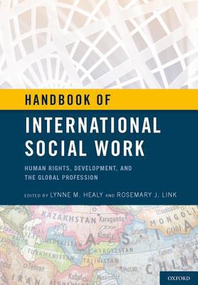 Book Handbook of International Social Work: Human Rights, Development, and the Global Profession free