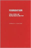 Book Foundation: B-boys, B-girls and Hip-Hop Culture in New York free