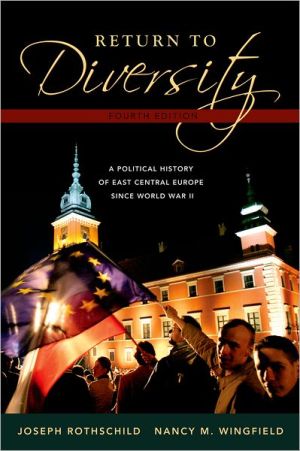 Book Return to Diversity: A Political History of East Central Europe Since World War II free