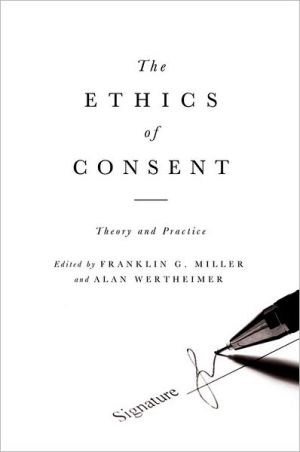 Book The Ethics of Consent: Theory and Practice free
