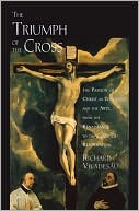 Book The Triumph of the Cross: The Passion of Christ in Theology and the Arts from the Renaissance to the Counter-Reformation free