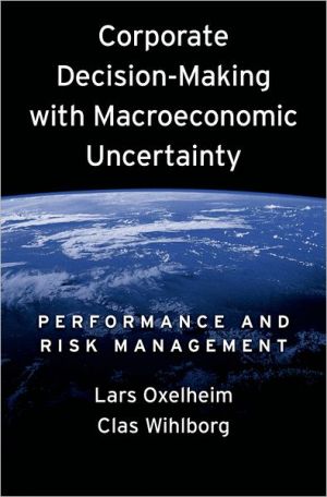 Book Corporate Decision-Making with Macroeconomic Uncertainty: Performance and Risk Management free
